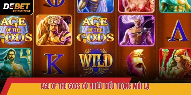 Age of the Gods có nhiều biểu tượng mới lạ