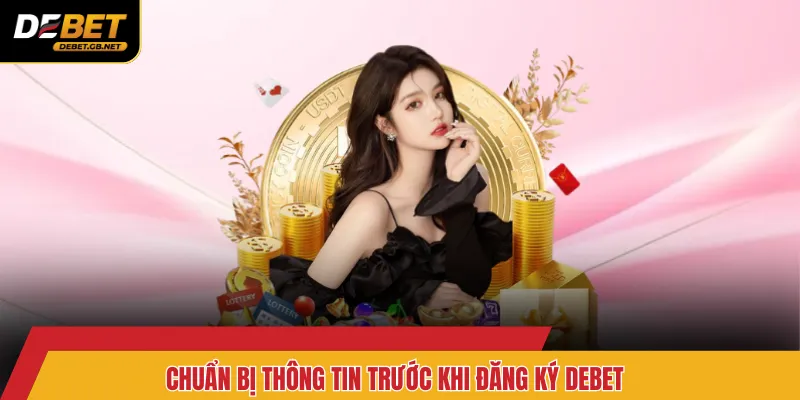 Chuẩn bị thông tin trước khi đăng ký Debet